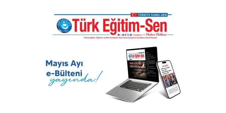 MAYIS AYI E-BÜLTENİ YAYINDA